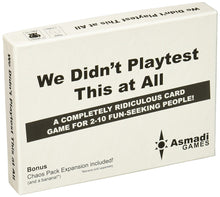 We Didnt Playtest This at All